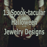 13 Spook-Tacular Pieces of Jewelry for Halloween